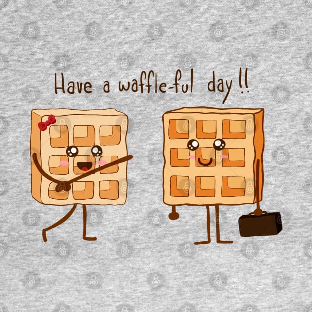 Waffles, have a wonderful day by Anahis Digital Art